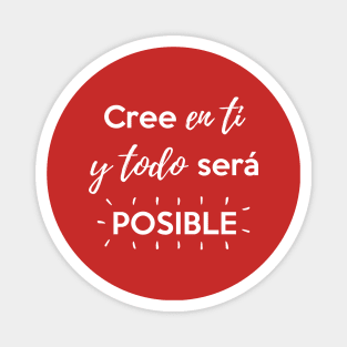 Cree en ti y todo será posible Magnet